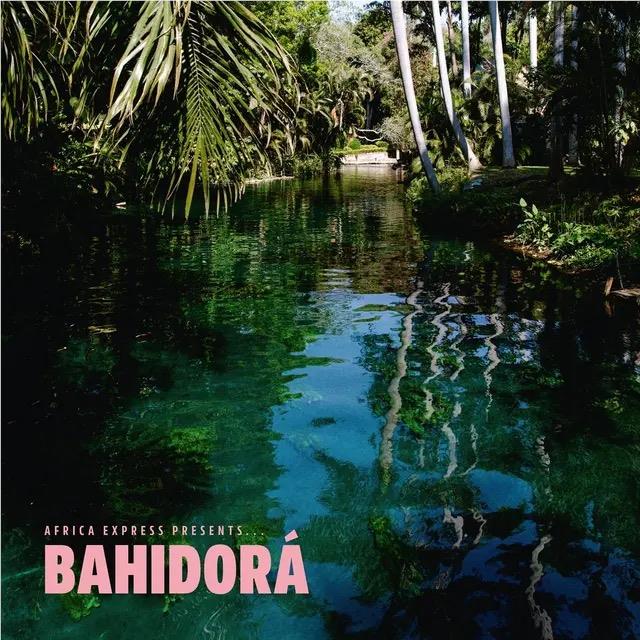 Africa Express Presents … Bahidorá