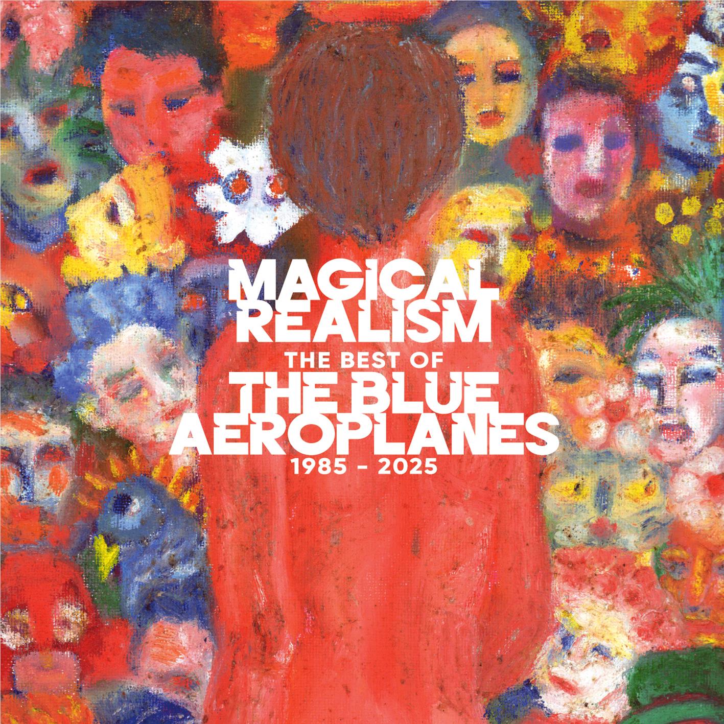 Magical Realism: The Best of the Blue Aeroplanes 1985-2025 - Image 2