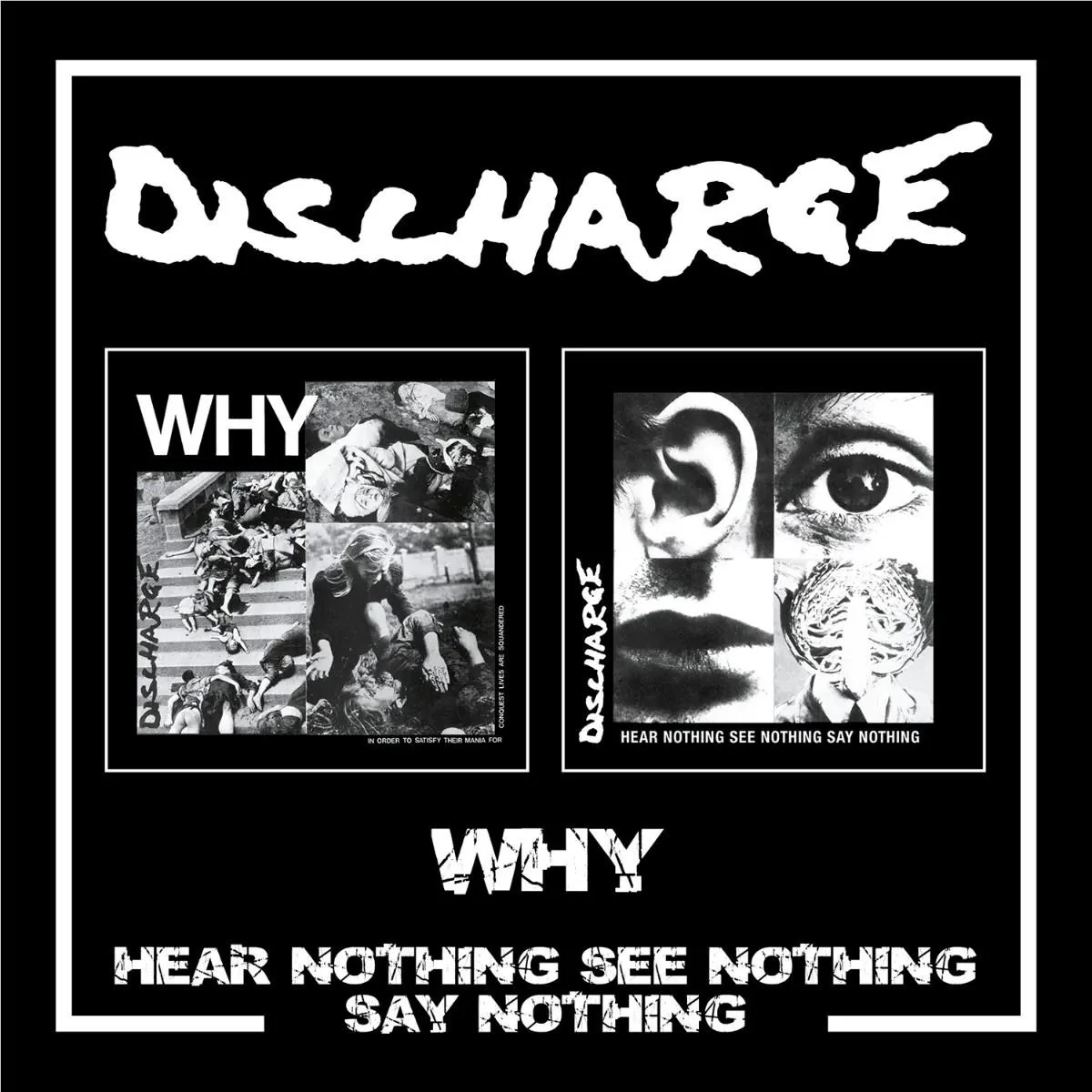 Why/Hear Nothing See Nothing Say Nothing
