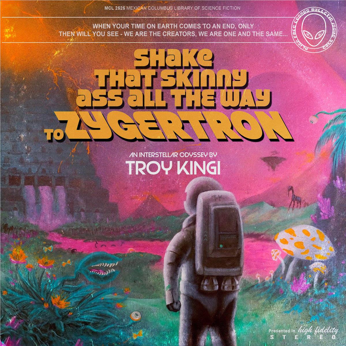 Shake That Skinny Ass All The Way To Zygertron