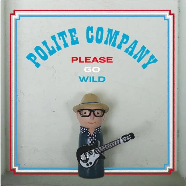 Please Go Wild