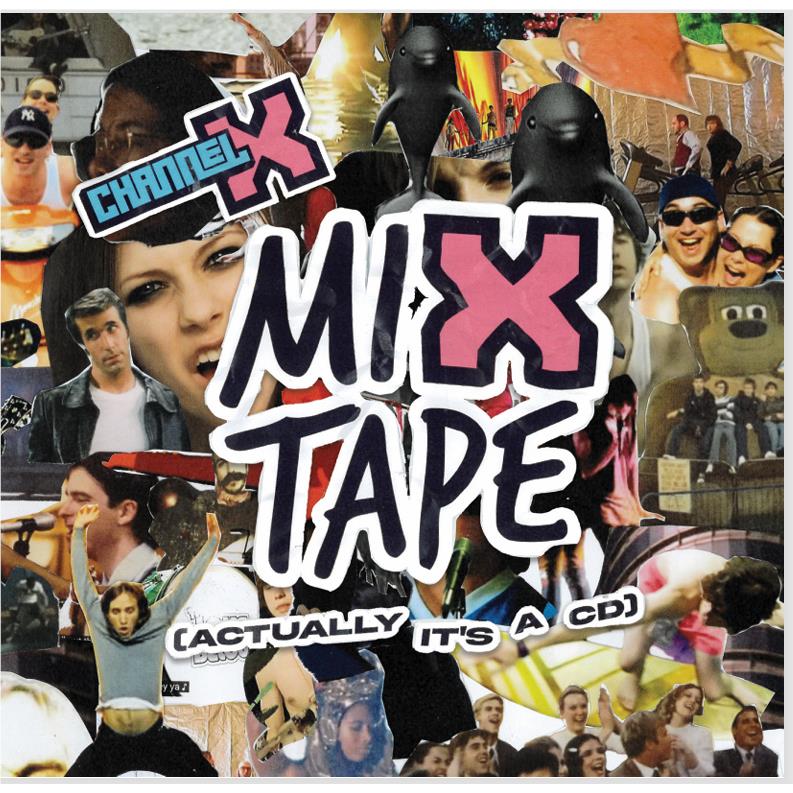 ChannelX Mix Tape
