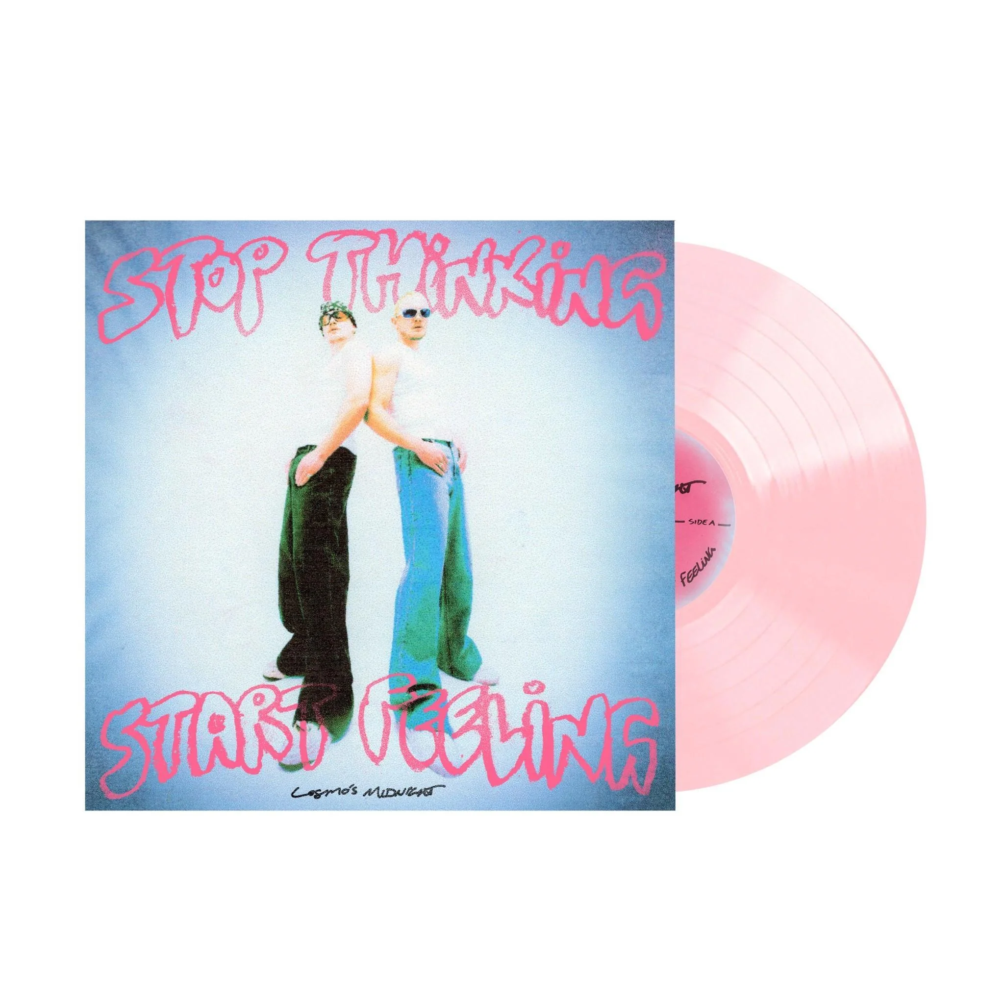 Stop Thinking Start Feeling (Pink Vinyl)