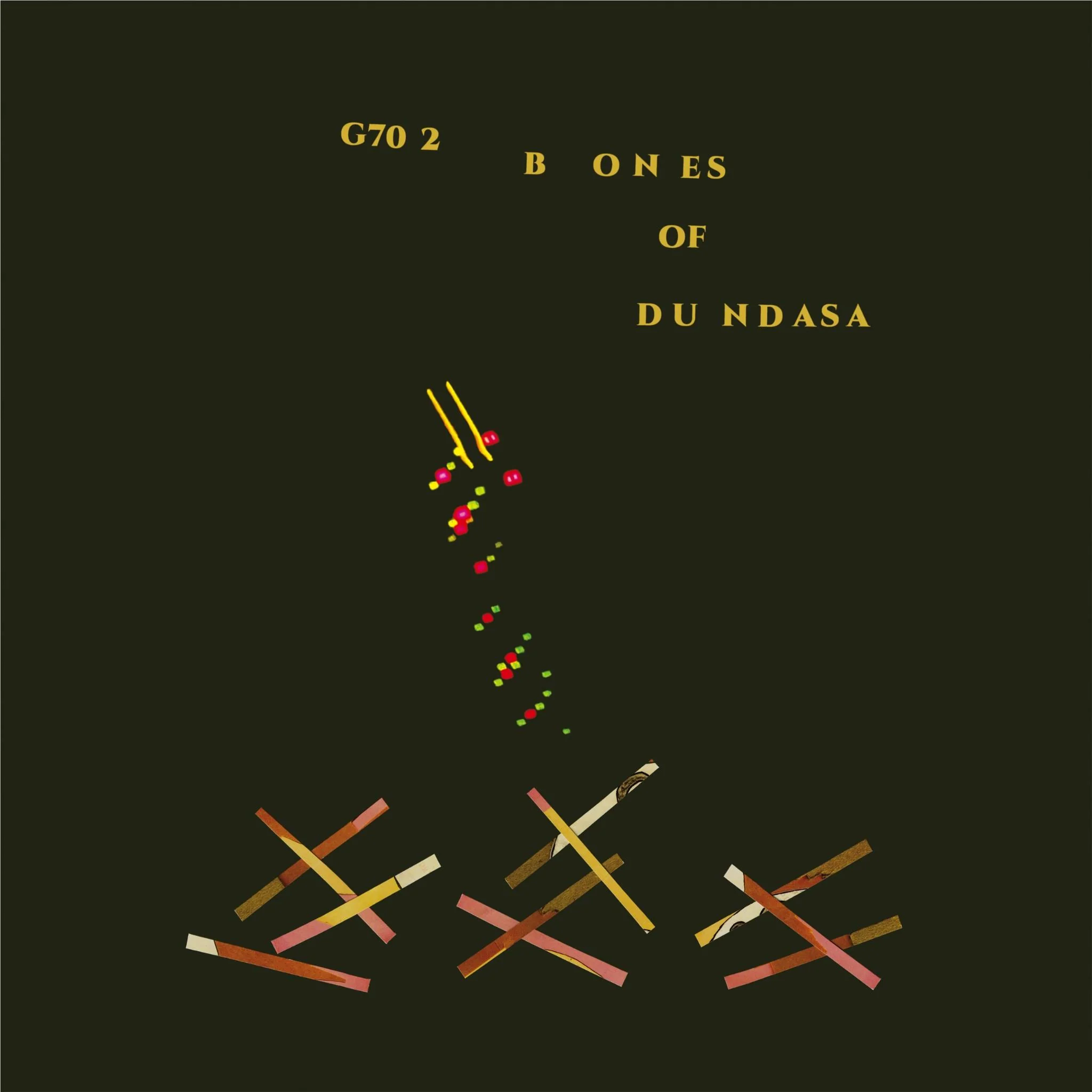 G70 2: Bones Of Dundasa (Vinyl)