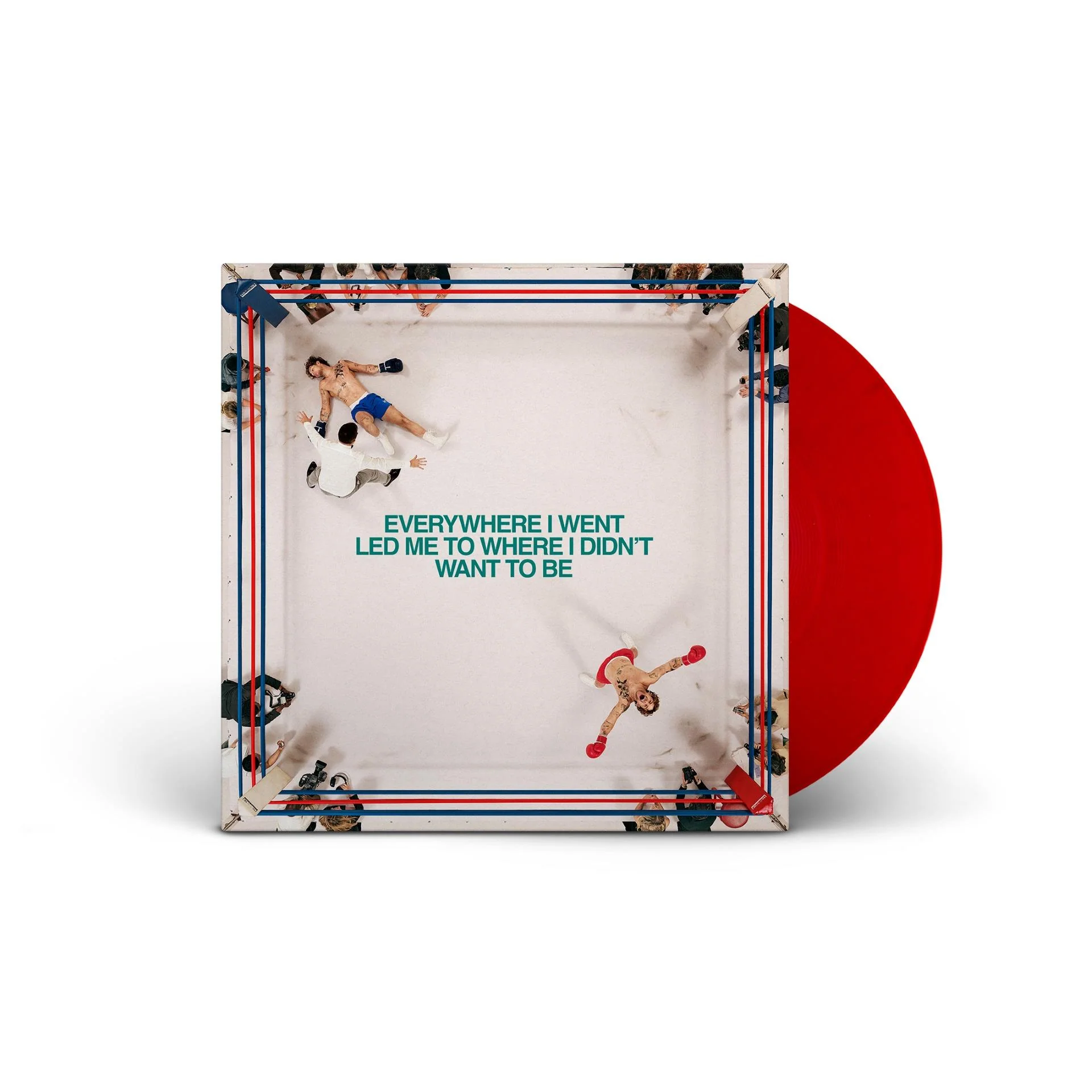 Everywhere I Went, Led Me To Where I Didn't Want To Be (Red Vinyl)