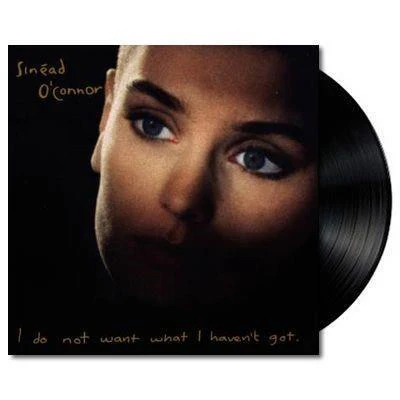I Do Not Want What I Haven't Got (Vinyl)